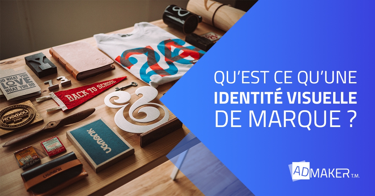 identité visuelle de marque, Qu’est ce c'est ? et pourquoi